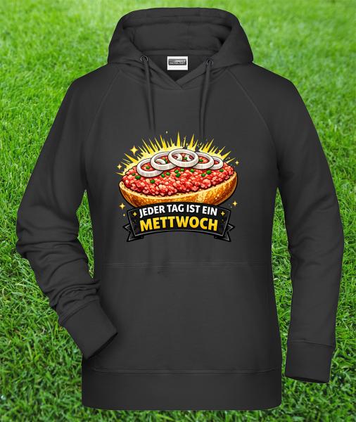 Jeder Tag ist ein Mettwoch Tag Hoodie